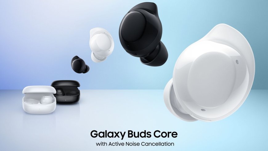 Samsung Galaxy Buds Core: Price, Features, Specs, and More in India