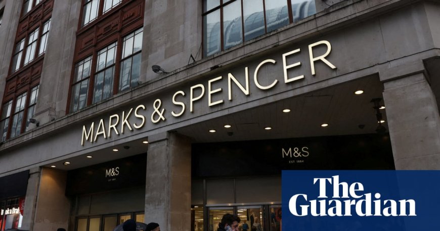 M&S Online Business to Be Fully Operational by End of Month, CEO Confirms