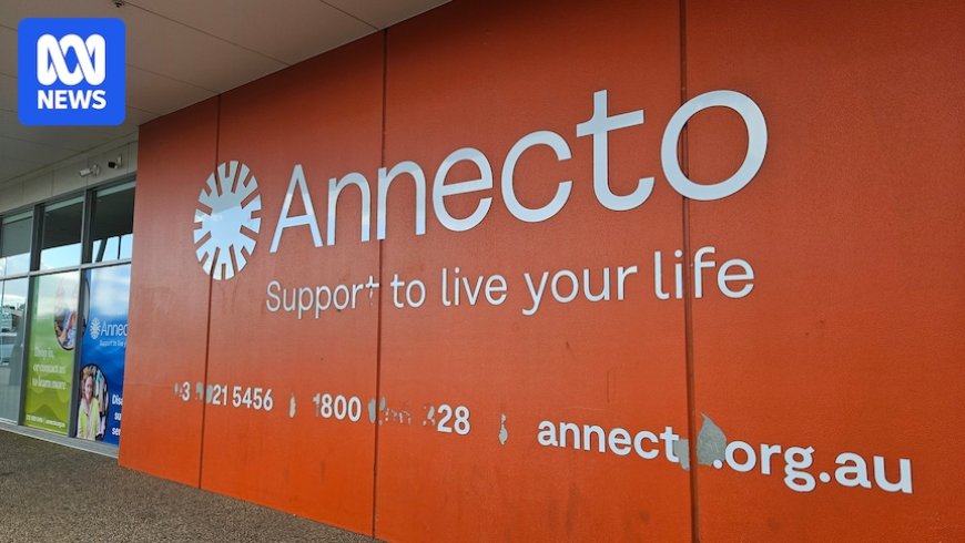 Annecto Care Provider Enters Voluntary Administration, Impacting Staff and Clients