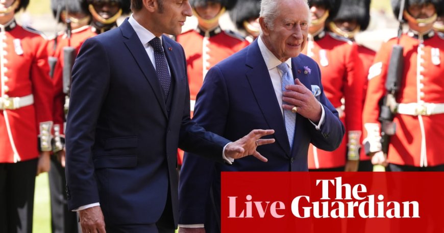 Macron's State Visit to UK Seen as Significant for Europe as He Meets Royals