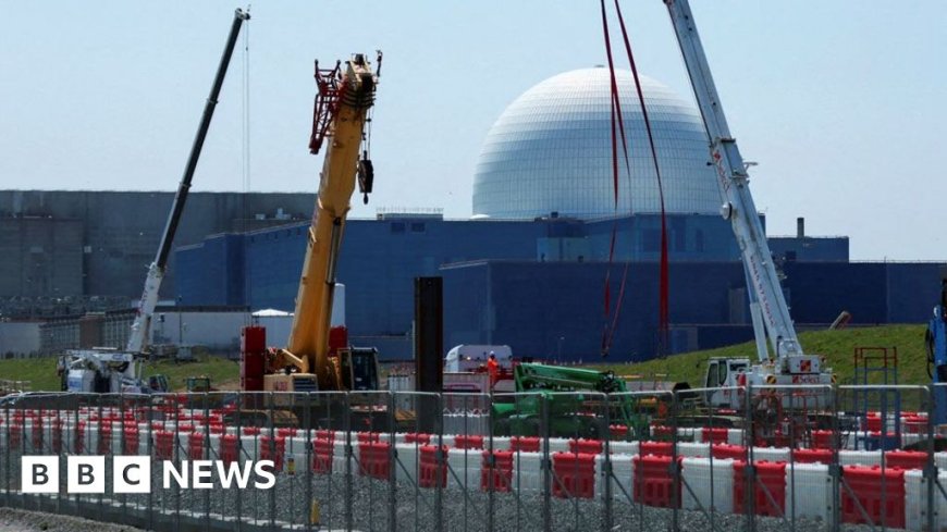 Sizewell C Nuclear Power Plant Costs Soar to £38bn